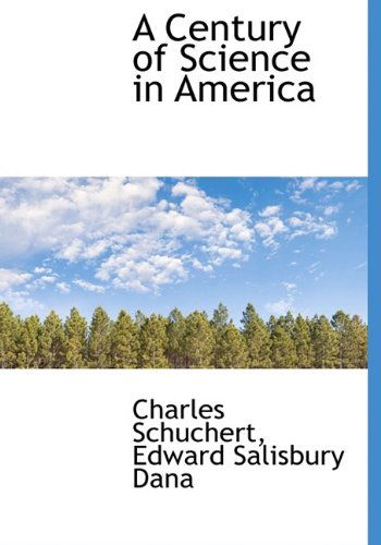 Cover for Edward Salisbury Dana · A Century of Science in America (Hardcover Book) (2009)