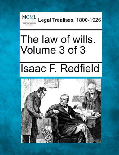 Cover for Isaac F. Redfield · The Law of Wills. Volume 3 of 3 (Paperback Book) (2010)