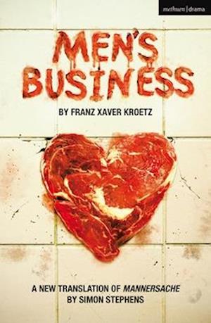 Cover for Franz Xaver Kroetz · Men's Business - Modern Plays (Paperback Book) (2025)