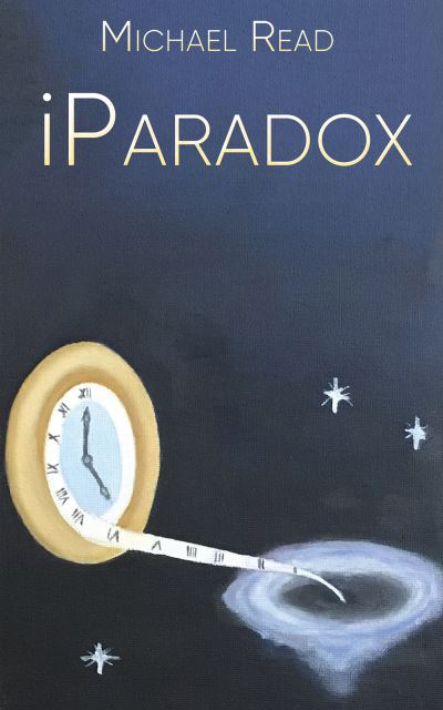 Iparadox - Michael Read - Books - Austin Macauley Publishers - 9781398416628 - September 30, 2022