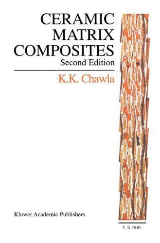 Cover for Krishan K. Chawla · Ceramic Matrix Composites: Second Edition (Hardcover Book) [2nd ed. 2003 edition] (2003)