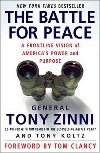 Cover for Tony Koltz · The Battle for Peace: a Frontline Vision of America's Power and Purpose (Paperback Book) (2007)