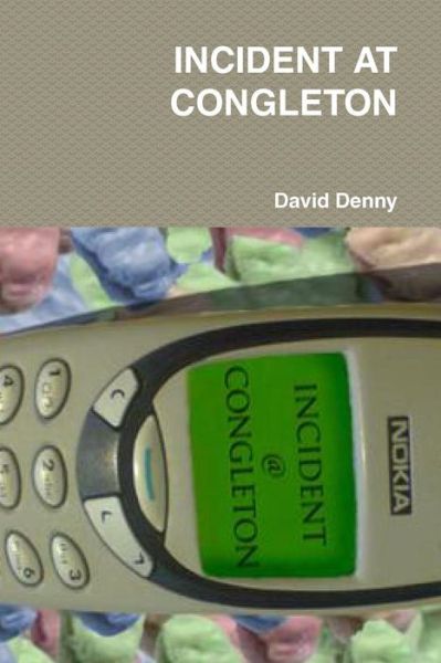 Cover for David Denny · Incident at Congleton (Paperback Book) (2009)