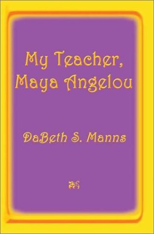 Cover for Dabeth S. Manns · My Teacher, Maya Angelou (Pocketbok) (2003)