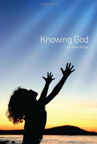 Cover for Sana Edoja · Knowing God (Paperback Book) (2007)