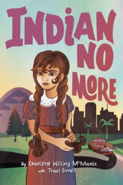 Cover for Charlene Willing · Indian No More (Taschenbuch) (2020)