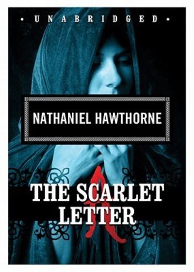 Cover for Nathaniel Hawthorne · The Scarlet Letter (Classic Collection) (CD) [Unabridged edition] (2008)