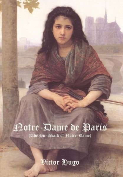 Cover for Victor Hugo · Notre-dame De Paris (The Hunchback of Notre-dame) (Paperback Bog) (2013)