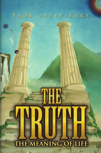 Cover for Paul Ollivierre · The Truth: the Meaning of Life (Paperback Book) (2009)