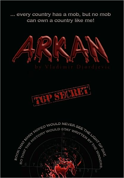 Cover for Vladimir Djordjevic · Arkan (Hardcover Book) (2010)