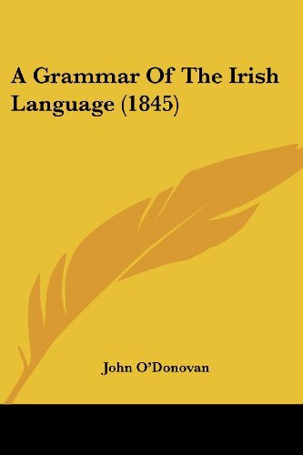 Cover for John O'donovan · A Grammar of the Irish Language (1845) (Paperback Book) (2008)