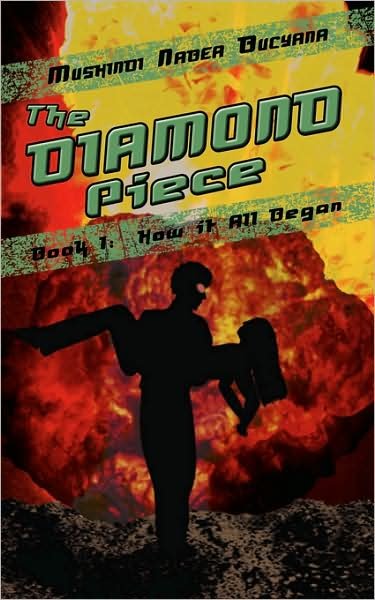 The Diamond Piece - Mushindi Nabea Bucyana - Books - AuthorHouse - 9781438907628 - November 5, 2008