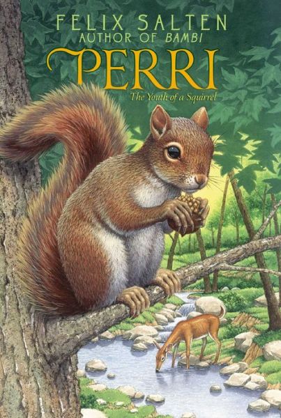 Perri - Bambi's Classic Animal Tales - Felix Salten - Książki - Aladdin - 9781442487628 - 13 października 2015