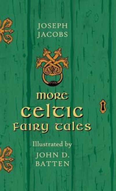 Cover for Joseph Jacobs · More Celtic Fairy Tales (Hardcover Book) (2011)