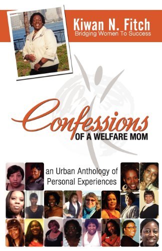 Cover for Kiwan N Fitch · Confessions of a Welfare Mom: an Urban Anthology of Personal Experiences (Pocketbok) (2011)