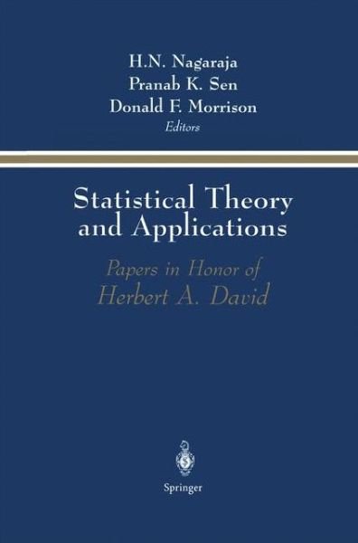 Cover for H N Nagaraja · Statistical Theory and Applications: Papers in Honor of Herbert A. David (Taschenbuch) [Softcover reprint of the original 1st ed. 1996 edition] (2011)