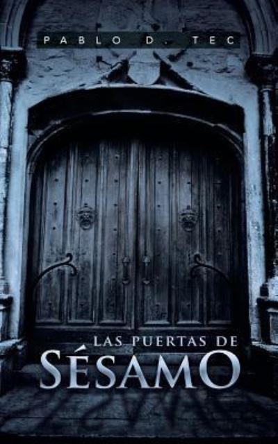 Cover for Pablo D Tec · Las Puertas De Sesamo (Paperback Book) (2013)