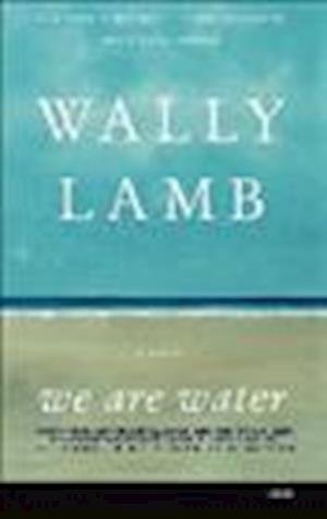 Cover for Wally Lamb · We Are Water (MISC) (2013)