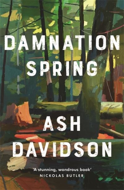 Cover for Ash Davidson · Damnation Spring (Hardcover Book) (2021)