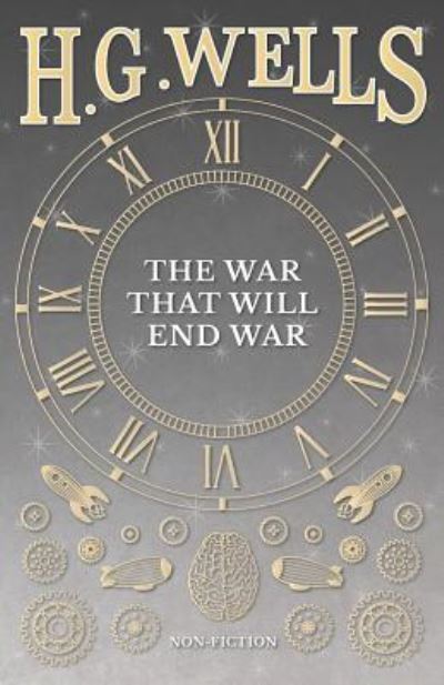 Cover for H G Wells · The War That Will End War (Paperback Book) (2016)