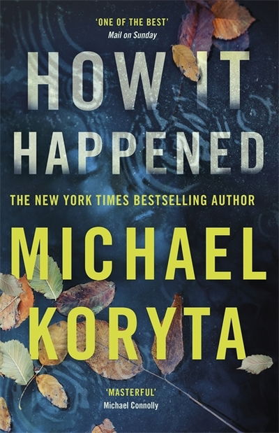 Cover for Michael Koryta · How it Happened (Paperback Book) (2019)