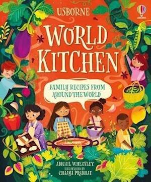 World Kitchen: A Children's Cookbook - Cookbooks - Abigail Wheatley - Bücher - Usborne Publishing Ltd - 9781474998628 - 3. August 2023