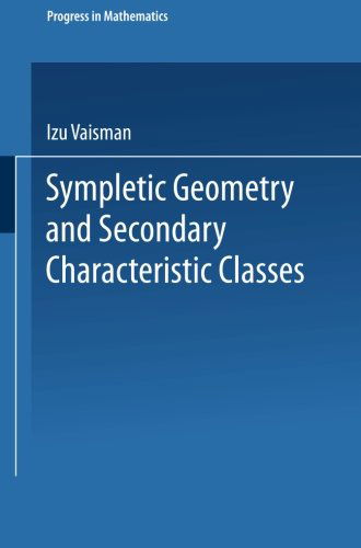 Cover for Izu Vaisman · Symplectic Geometry and Secondary Characteristic Classes - Progress in Mathematics (Paperback Book) (2013)