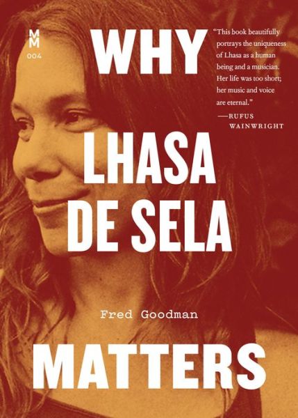 Cover for Fred Goodman · Why Lhasa de Sela Matters - Music Matters (Paperback Book) (2019)