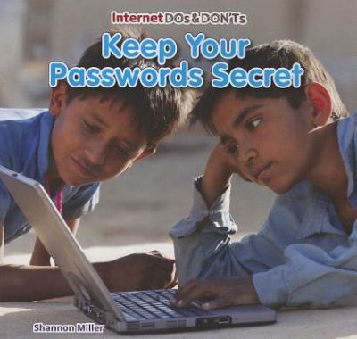 Cover for Shannon Miller · Keep your passwords secret (Book) [First edition. edition] (2013)