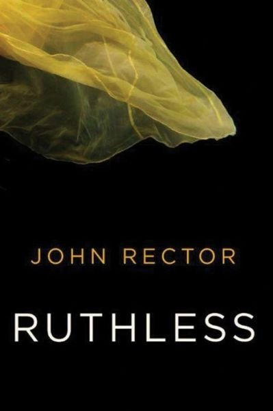 Cover for John Rector · Ruthless (Taschenbuch) (2015)
