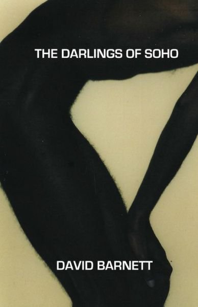 Cover for David Barnett · The Darlings of Soho (Taschenbuch) (2012)