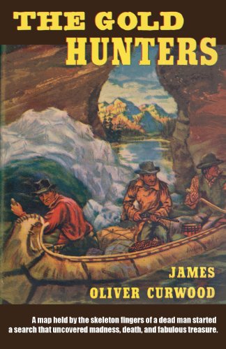 Cover for James Oliver Curwood · The Gold Hunters (Paperback Book) (2024)