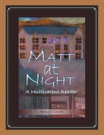 Cover for Anny Claude · Matt at Night: a Multivalent Reader (Paperback Book) (2013)