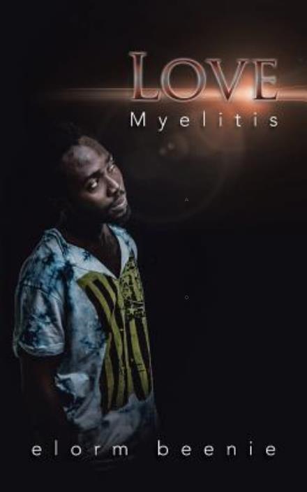 Cover for Elorm Beenie · Love Myelitis (Paperback Book) (2015)
