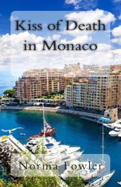 Cover for Norma Fowler · Kiss of Death in Monaco (Paperback Book) (2013)