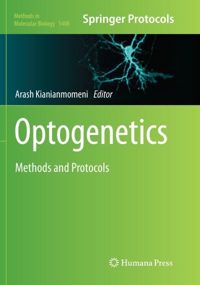 Optogenetics: Methods and Protocols - Methods in Molecular Biology - - Books - Humana Press Inc. - 9781493980628 - June 7, 2018