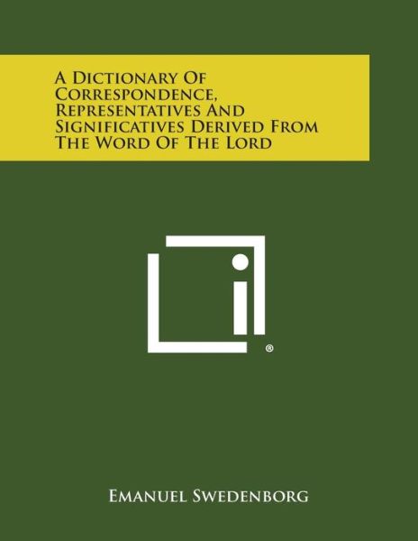 Cover for Emanuel Swedenborg · A Dictionary of Correspondence, Representatives and Significatives Derived from the Word of the Lord (Paperback Book) (2013)