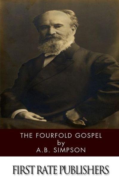 Cover for A B Simpson · The Fourfold Gospel (Pocketbok) (2014)