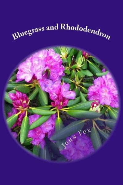 Cover for John Fox · Bluegrass and Rhododendron (Paperback Bog) (2014)