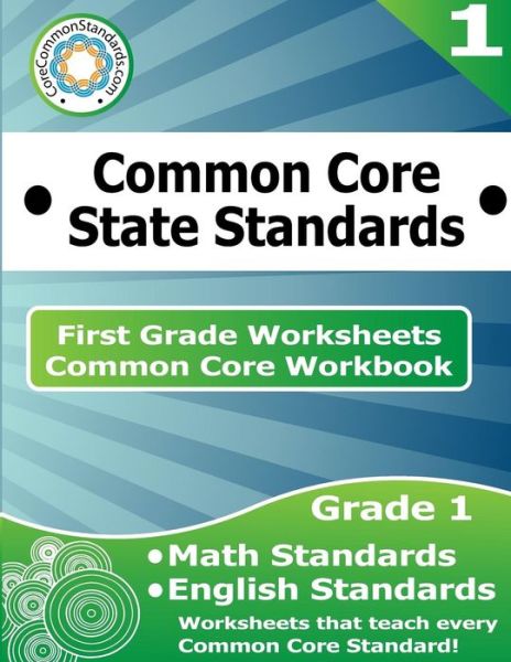 Cover for Corecommonstandards Com · First Grade Common Core Workbook: Worksheets (Paperback Book) (2014)