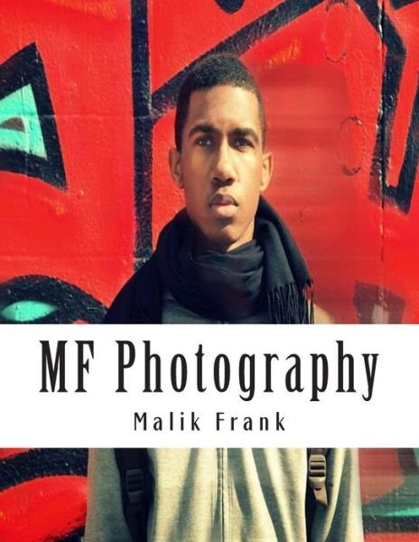 Cover for Malik Frank · Mf Photography (Paperback Bog) (2014)