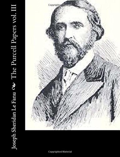 Cover for Joseph Sheridan Le Fanu · The Purcell Papers Vol. III (Paperback Book) (2014)