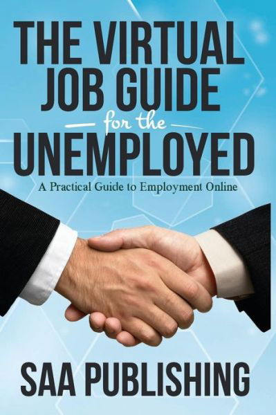 Cover for Tz Haamid · The Virtual Job Guide for the Unemployed: a Practical Guide to Employment Online (Paperback Bog) (2014)