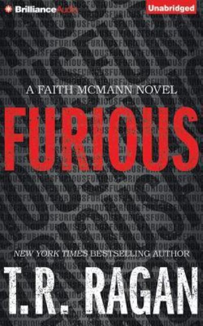 Furious - T.R. Ragan - Music - Brilliance Audio - 9781511365628 - March 22, 2016