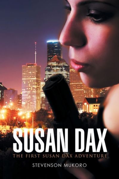 Cover for Stevenson Mukoro · Susan Dax : The First Susan Dax Adventure (Paperback Book) (2016)