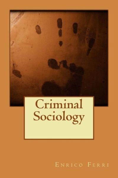 Cover for Enrico Ferri · Criminal Sociology (Paperback Book) (2015)