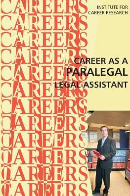 Cover for Institute for Career Research · Career As a Paralegal: Legal Assistant (Paperback Book) (2015)