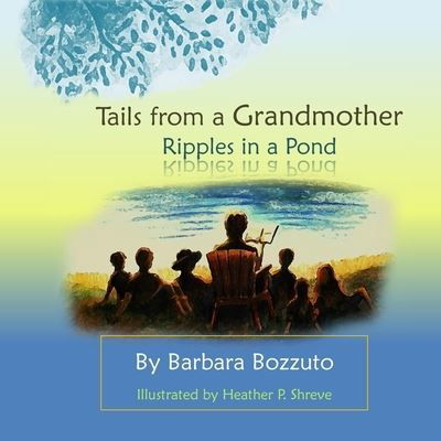 Barbara Bozzuto · Tails from a Grandmother; Ripples in a Pond (Pocketbok) (2015)