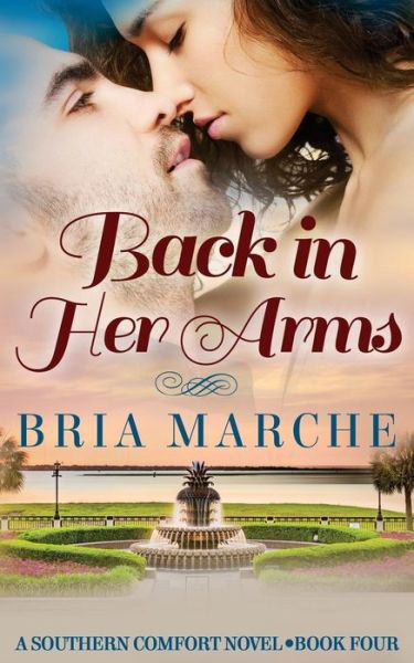 Cover for Bria Marche · Back in Her Arms (Taschenbuch) (2015)