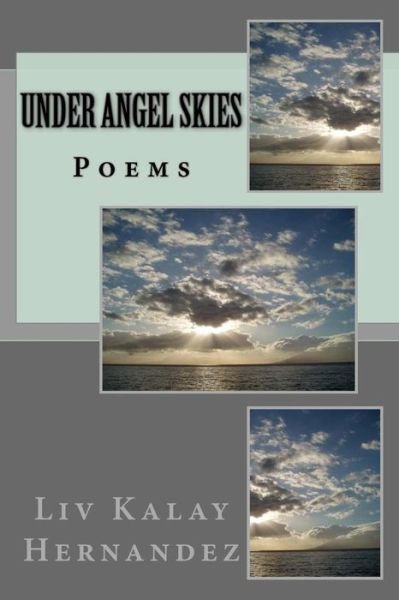 Cover for LIV Kalay Hernandez · Under Angel Skies (Pocketbok) (2016)